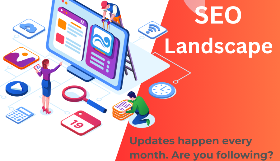 SEO updates - seo landscape