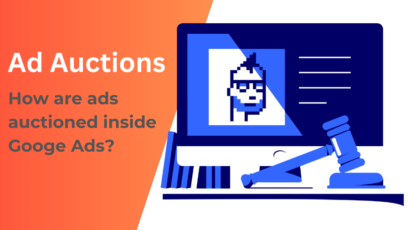 Google Ads - Ad Auctions