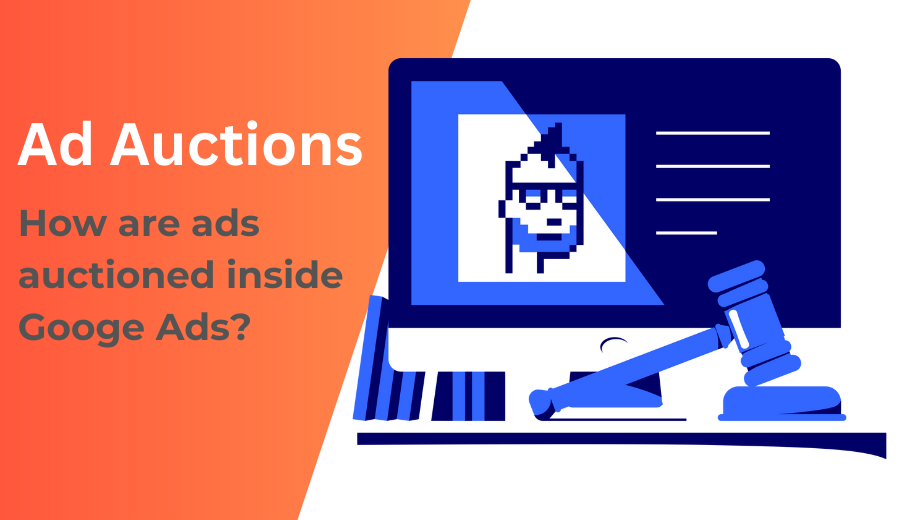 Google Ads - Ad Auctions