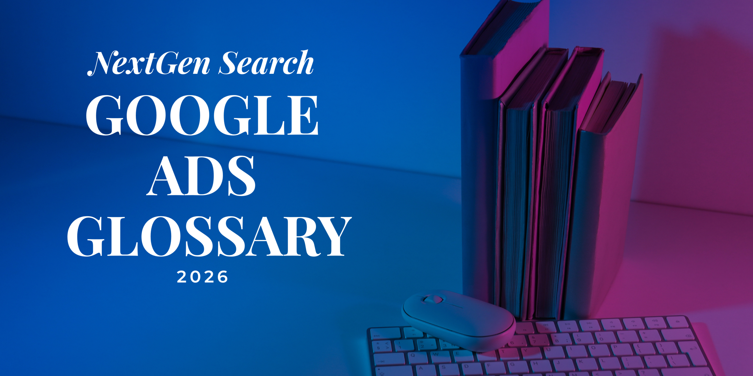 Google Ads Glossary